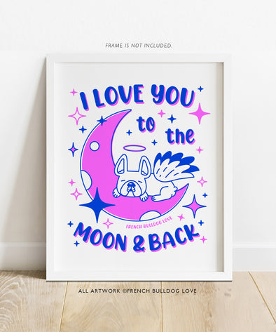 I Love You to the Moon & Back - 8x10 Print