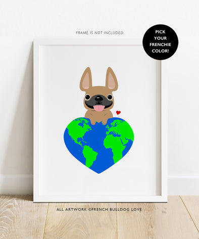 Earth Love - Custom French Bulldog Print 8x10