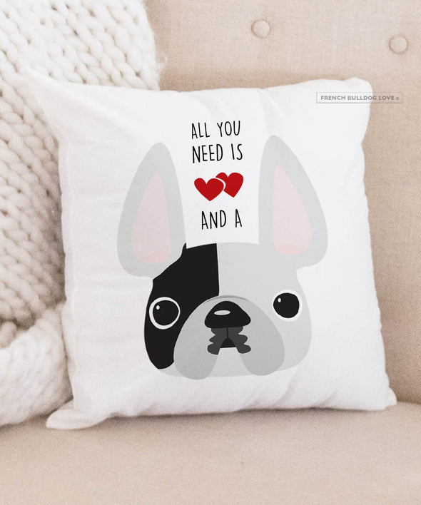 Frenchie Pillow - All You Need is Love & a Frenchie - White Pied
