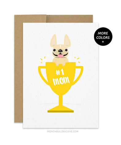 Mother's Day #1 Mom - French Bulldog Card