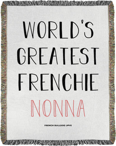 XL - World's Greatest Frenchie Nonna - Woven Blanket