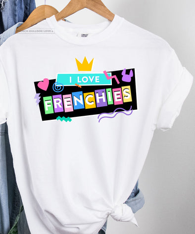 I Love Frenchies - 90s T-shirt - Unisex