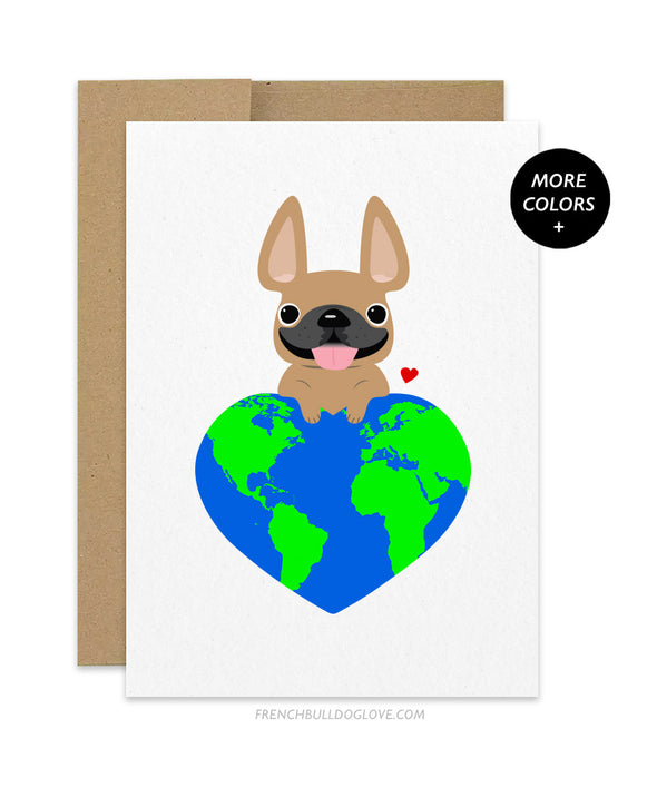 Earth Love - French Bulldog Greeting Card