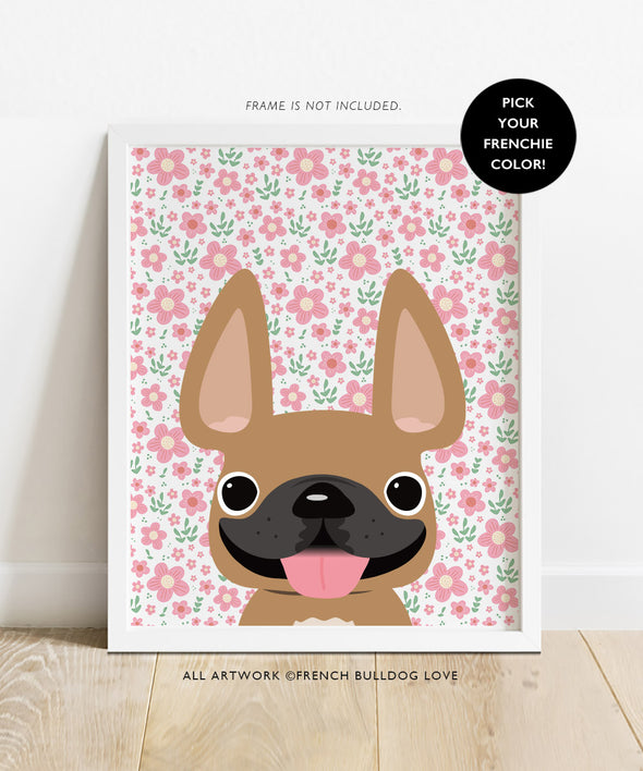 Spring Florals Print - Custom French Bulldog Print 8x10