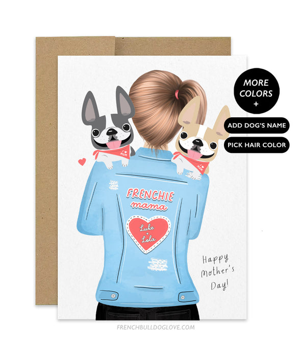 Frenchie Mama - TWO Frenchies - Personalized French Bulldog Mother's Day Card