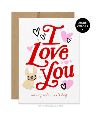 I Love You Valentine - 1 FRENCHIE - French Bulldog Greeting Card