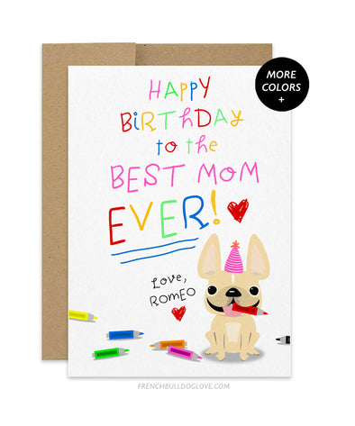 Best Mom Ever - Birthday Card - Add your pup's name