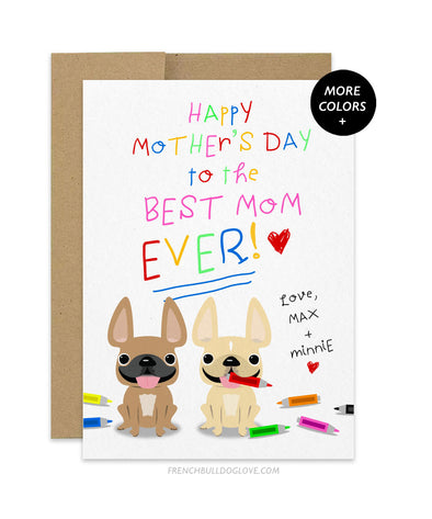 Markers - Mother's Day Card - TWO FRENCHIES - Add your pups' names!