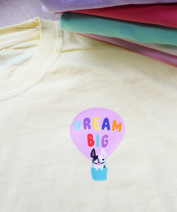 Dream Big - Unisex T-shirt