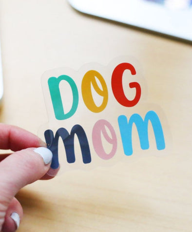 DOG MOM - CLEAR VINYL STICKER - WATERPROOF