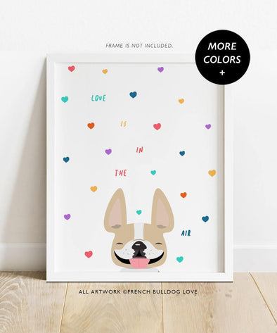 Love is in the Air - Custom French Bulldog Print 8x10 - French Bulldog Love