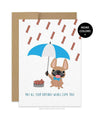 Bacon Rain - Birthday Card - French Bulldog Love