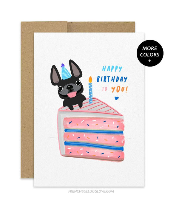 CAKE 5 - French Bulldog Birthday Card - French Bulldog Love