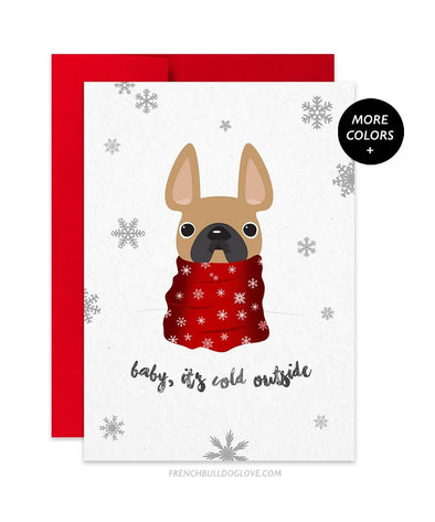 Baby It's Cold Outside French Bulldog Holiday Card - French Bulldog Love