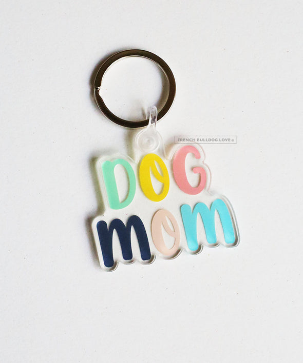Dog Mom Keychain - Clear Acrylic