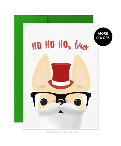 Ho Ho Ho, Bro French Bulldog Christmas Card