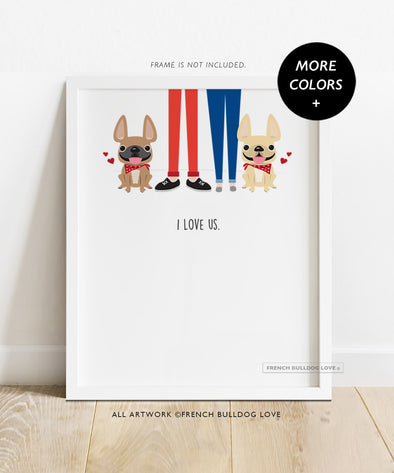 I Love Us TWO FRENCHIES - French Bulldog Custom Print 8x10