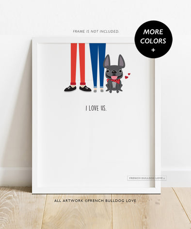I Love Us - French Bulldog Custom Print 8x10