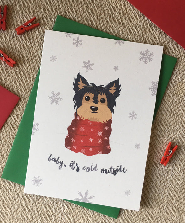 Yorkie - Baby It's Cold Outside - Holiday Christmas Card