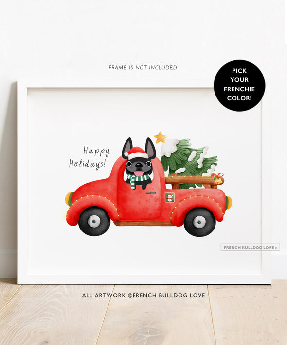 Holiday Truck - French Bulldog Custom Print 8x10