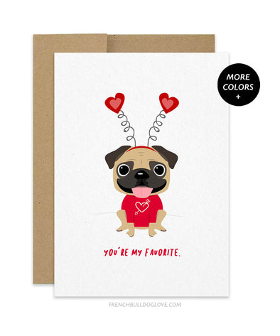 My Favorite - Pug Valentine's Day Card
