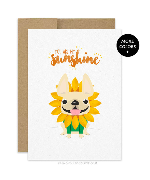 You Are My Sunshine French Bulldog Greeting Card