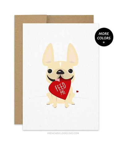 Feed Me French Bulldog Valentine's Day Card