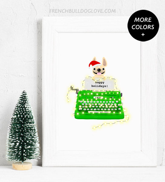Holiday Typewriter - Green - French Bulldog Holiday Custom Print 8x10